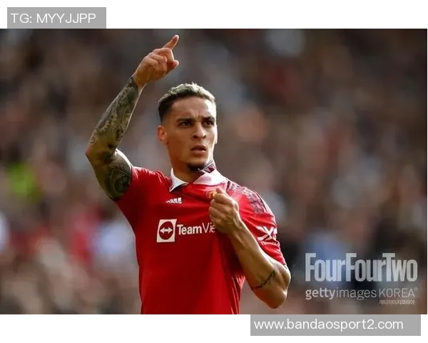 安东尼谈曼联1亿欧元转会愿望称自己具备独特魅力