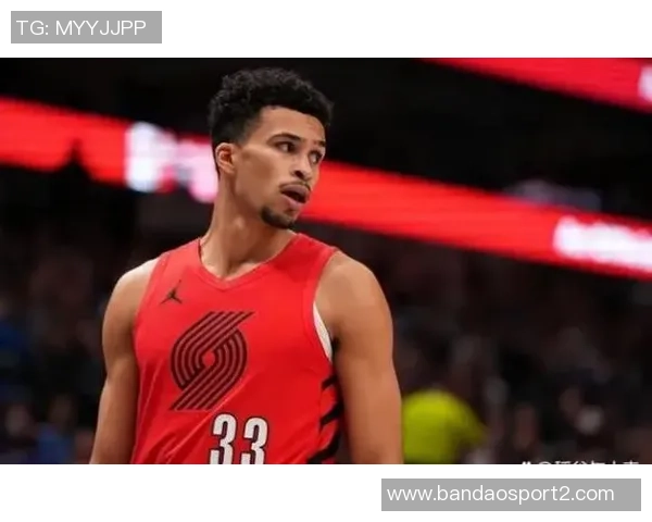 图马尼卡马拉期待开拓者提升进攻效率与团队活力表现