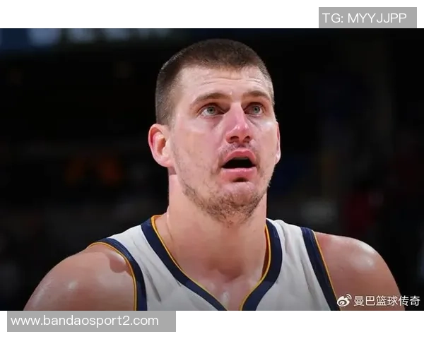 总经理调查揭示约基奇在教练调整中占据绝对优势57选票领先